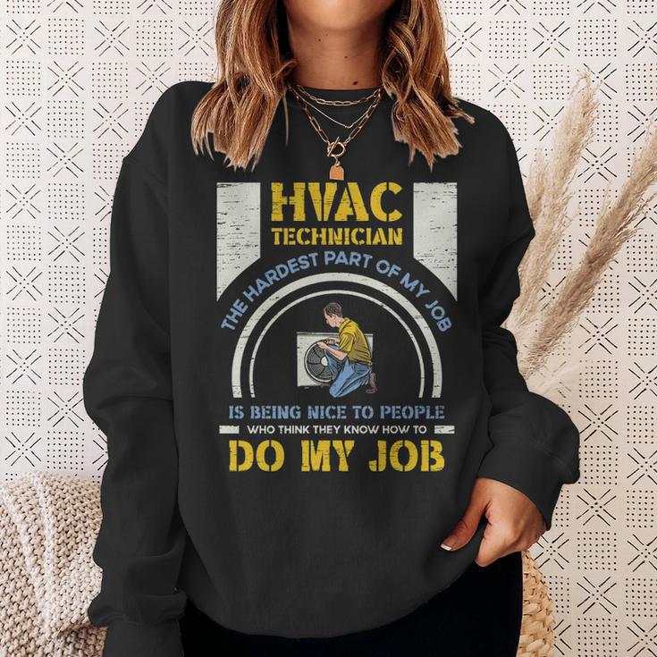 Hvac Technician Hardest Part Of My Job Hvac Technician Sweatshirt Gifts for Her