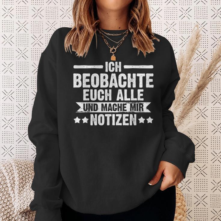 Ich Beobachte Euch Alle Und Mache Mir Notizen German Sweatshirt Geschenke für Sie