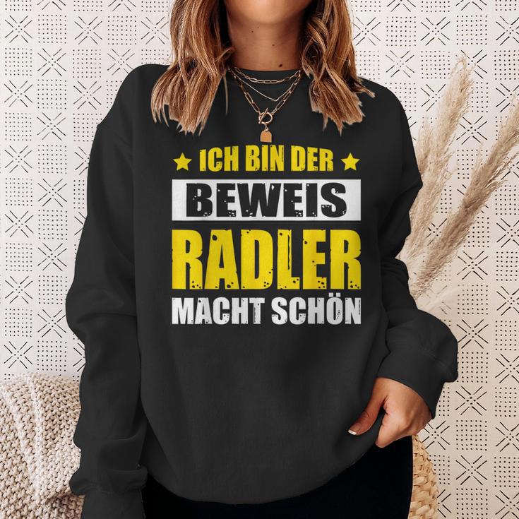 Ich Bin Der Beweis Radler Macht Schön Bier Saufen Kostüm Sweatshirt Geschenke für Sie