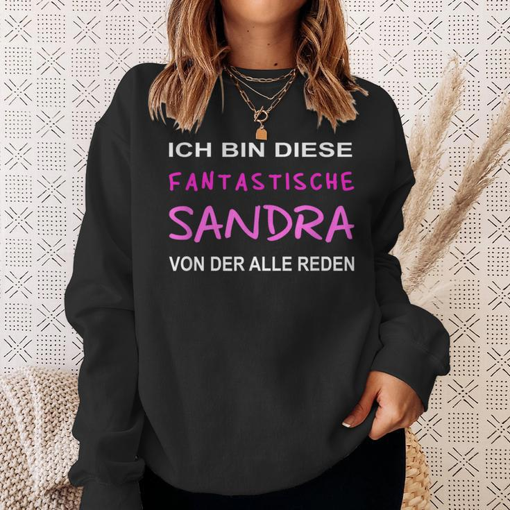 Ich Bin Diese Fantastische Sandra Von Der Alle Reden Black Sweatshirt Geschenke für Sie