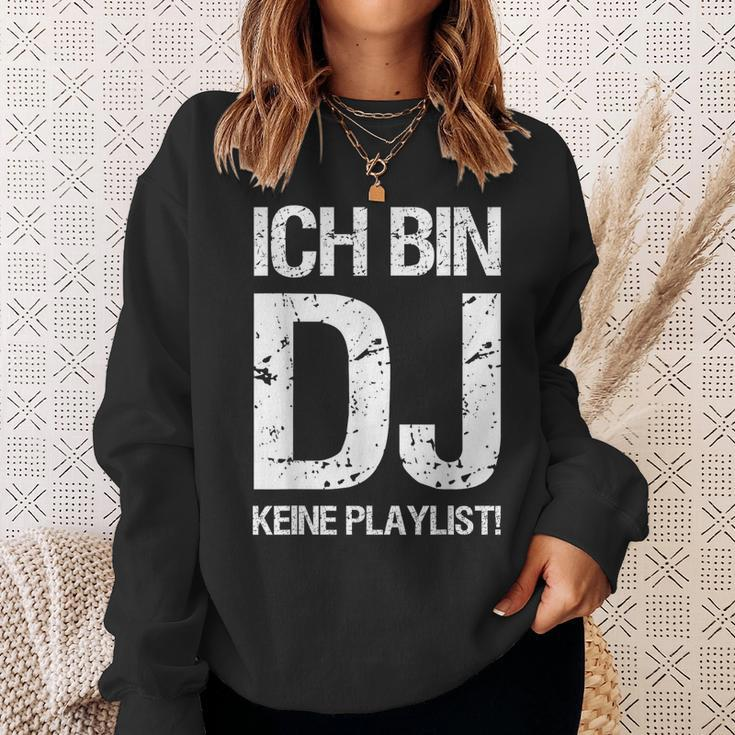 Ich Bin Dj Keine Playlist Sweatshirt Geschenke für Sie