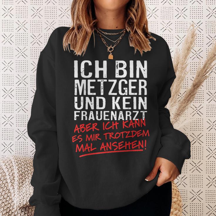 Ich Bin Metzger Und Kein Frauenarzt Fleischere Sweatshirt Geschenke für Sie