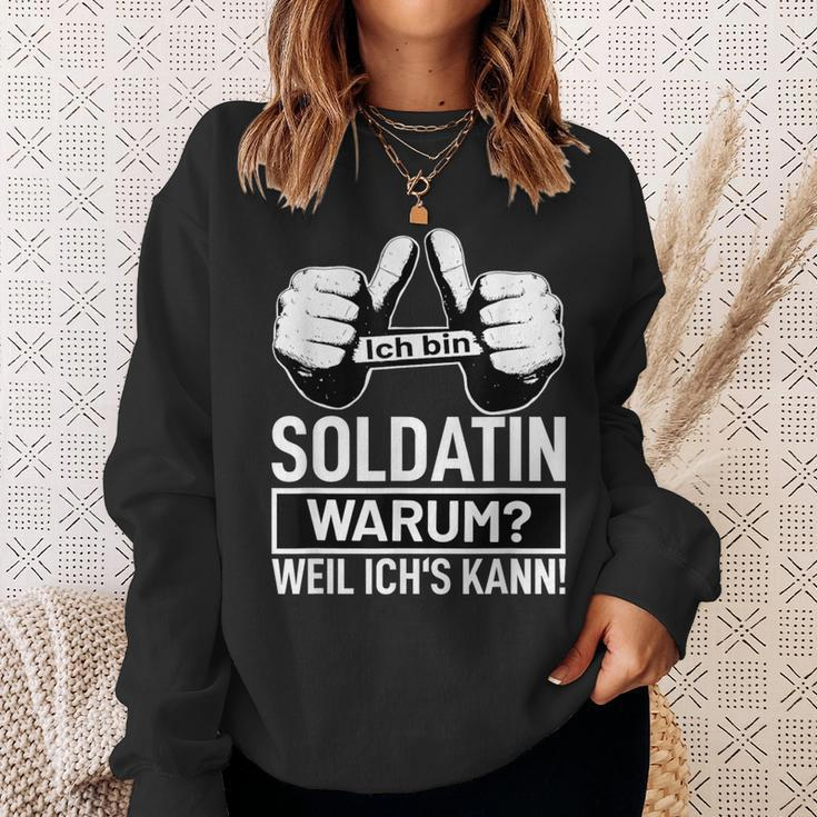 Ich Bin Soldatin Warum Weil Ichs Kann Berufen Soldatin Soldier Sweatshirt Geschenke für Sie