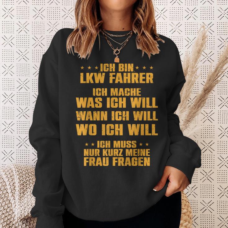 Ich Bin Truck Dahrer Ich Mache Was Meine Wrau Will Trucker Sweatshirt Geschenke für Sie