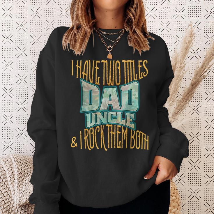 Ich Habe Zwei Titel Papa Und Onkel Lustigeratertag Für Herren Sweatshirt Geschenke für Sie