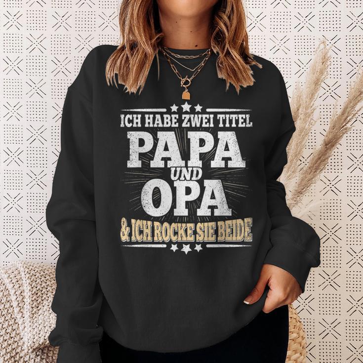 Ich Habe Zwei Titel Papa Und Opaater Grandfather Father's Day Sweatshirt Geschenke für Sie