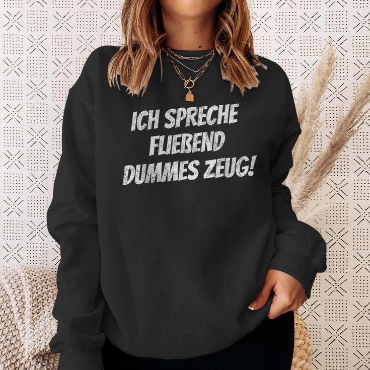 Ich Spee Fluend Dummes Zeug Sweatshirt Geschenke für Sie