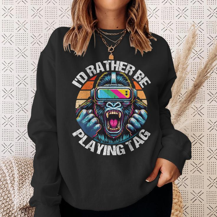 I'd Rather Be Playing Tag Gorilla Monke Tag Gorilla Vr Gamer Sweatshirt Gifts for Her