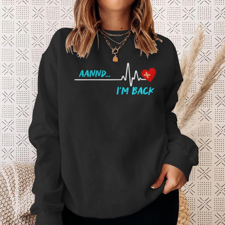 I'm Back Heart Attack Stroke Surgery Survivor Recovery Sweatshirt Gifts for Her