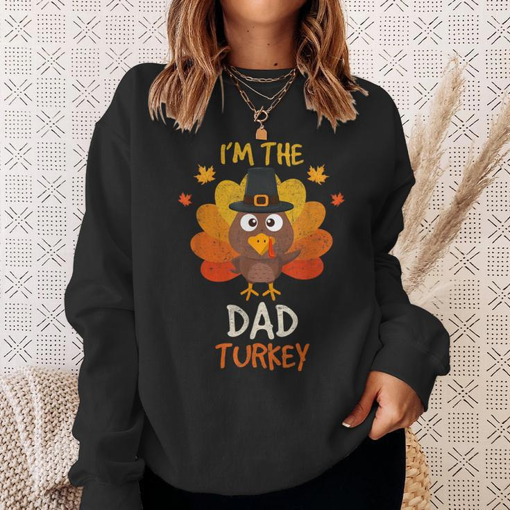 I'm The Dad Turkey Matching Family Thanksgiving Dad Turkey Sweatshirt Gifts for Her