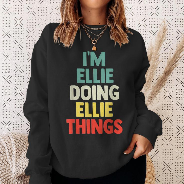 I'm Ellie Doing Ellie Things Personalized Name Sweatshirt Gifts for Her