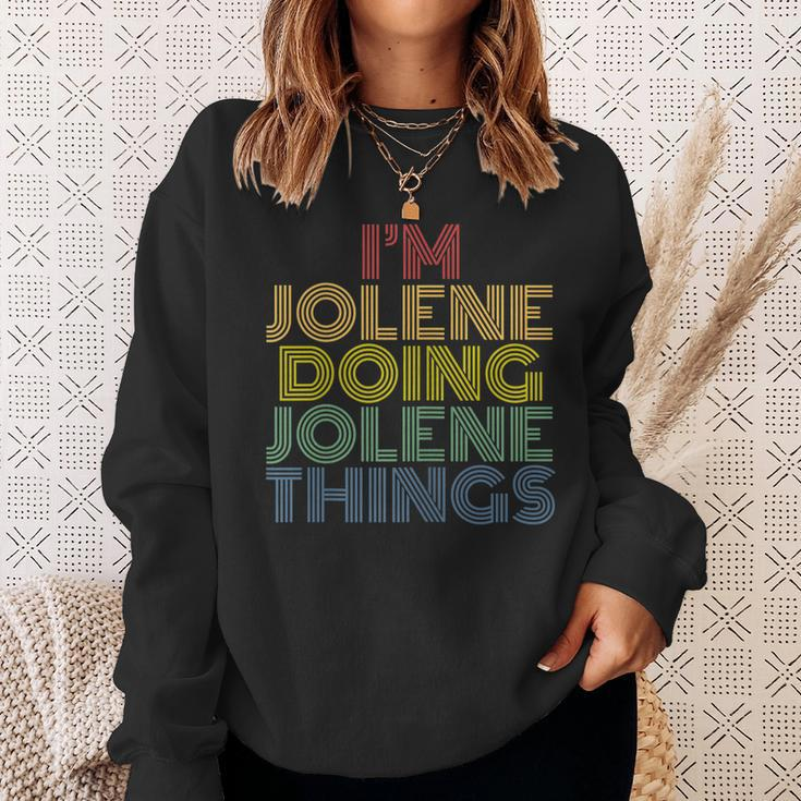 I'm Jolene Doing Jolene Things Personalized Name Sweatshirt Gifts for Her