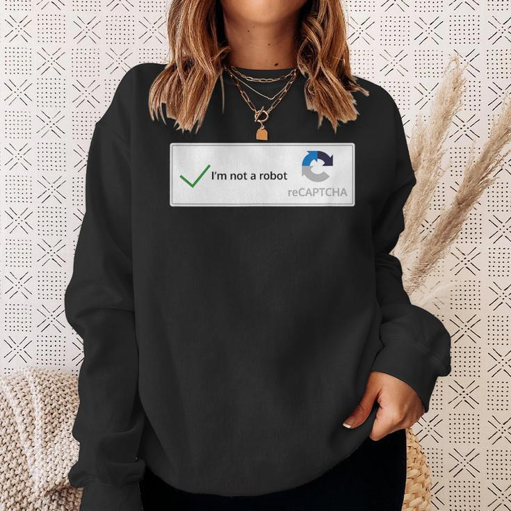 I'm Not A Robot Web Internet Quiz Question Sweatshirt Gifts for Her