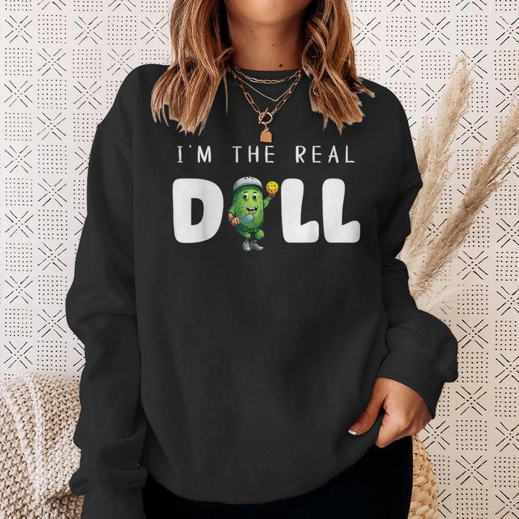 I'm The Real Dill Pickleball Paddleball Sweatshirt Gifts for Her