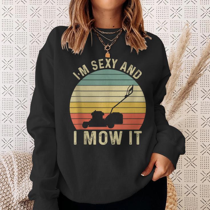 I'm Sexy And I Mow It Lustiger Reitmäher Mähkunst Für Papa Sweatshirt Geschenke für Sie