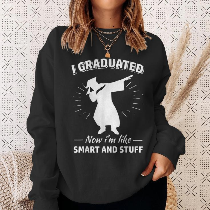 Now I'm Like Smart And Stuff Graduation Sweatshirt Gifts for Her