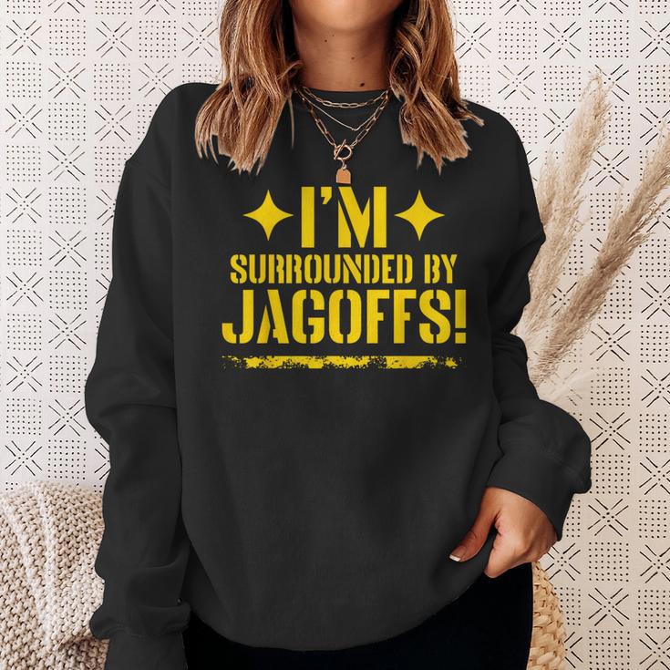 I'm Surrounded By Jagoffs Sweatshirt Gifts for Her