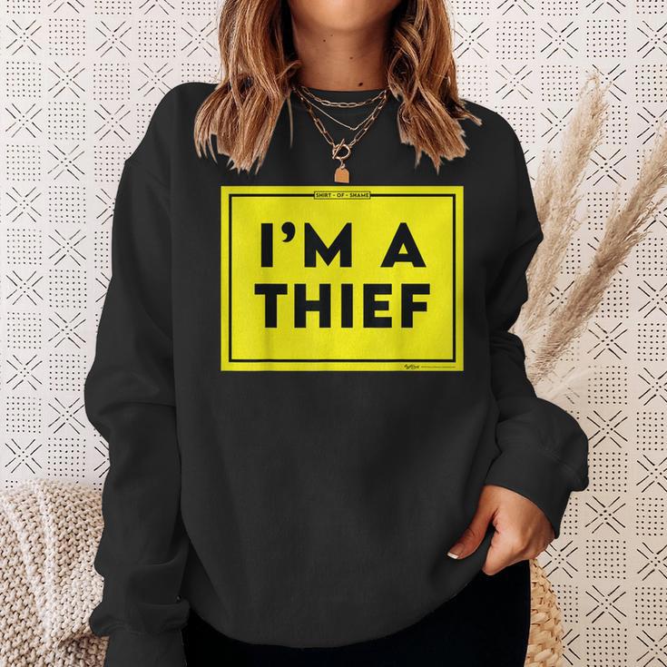 I'm A Thief Shaming Word Sweatshirt Gifts for Her