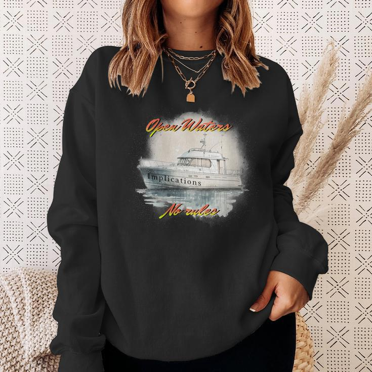 Implications Open Waters No Rules Sweatshirt Gifts for Her