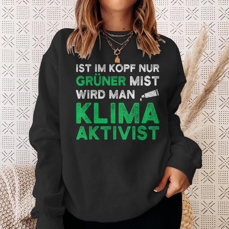 Ist Im Kopf Nur Grüner Mist Wird Man Klimaaktivist Black Sweatshirt Geschenke für Sie