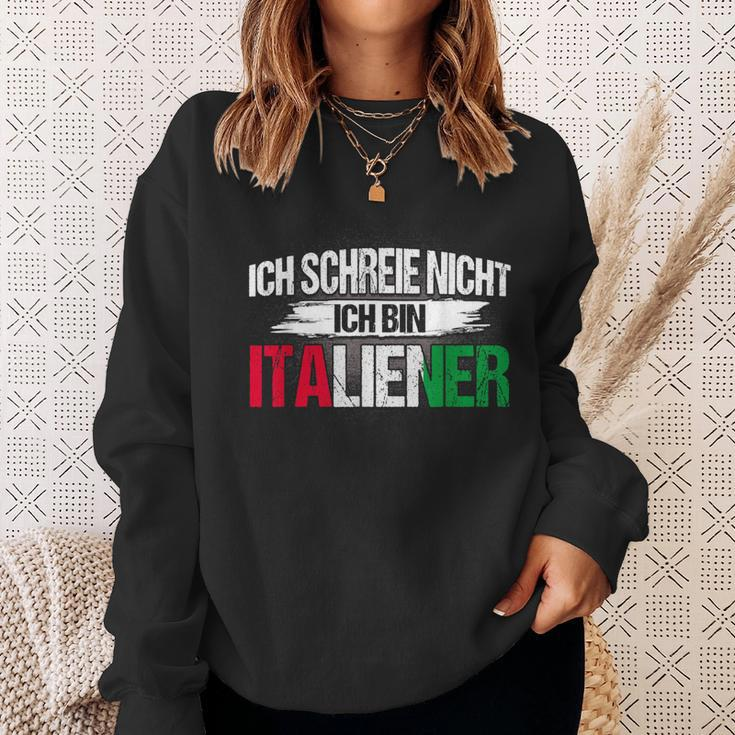 Italian Ich Schreie Nicht Ich Bin Italian Sweatshirt Geschenke für Sie
