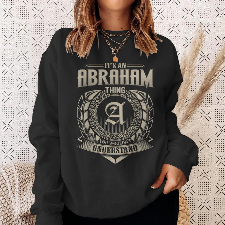 It's An Abraham Thing You Wouldn't Understand Name Vintage Sweatshirt Gifts for Her