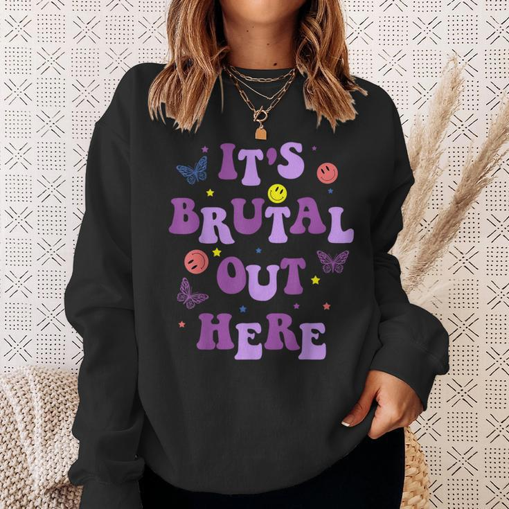 It's Brutal Out Here Sweatshirt Gifts for Her