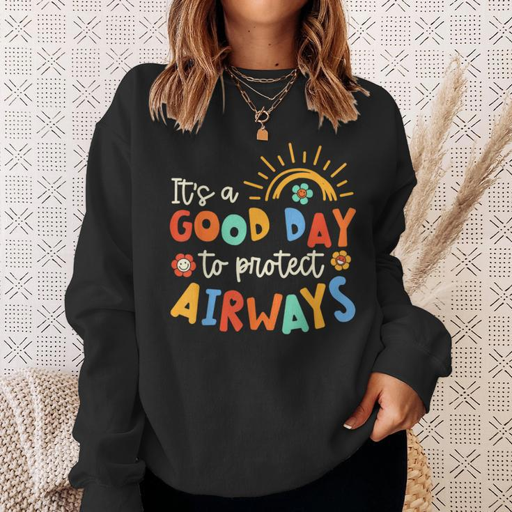 It's A Good Day To Protect Airways Respiratory Therapist Sweatshirt Gifts for Her