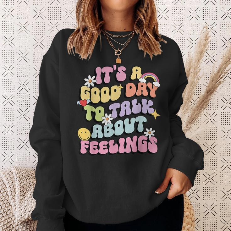 It's A Good Day To Talk About Feelings Mental Health Sweatshirt Gifts for Her