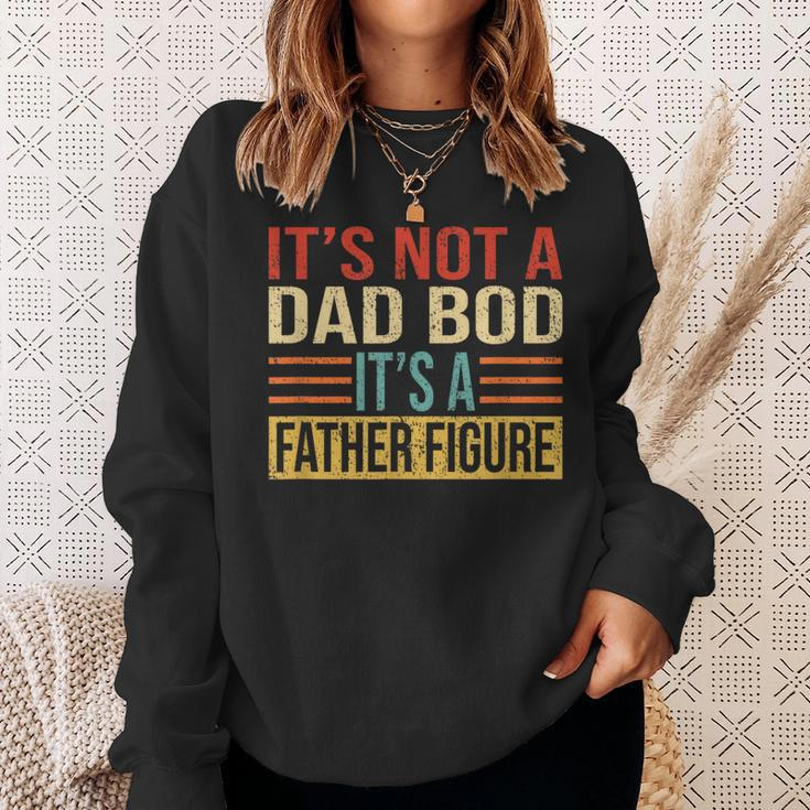 It's Not A Dad Bod It's A Father Figure Father's Day Sweatshirt Gifts for Her