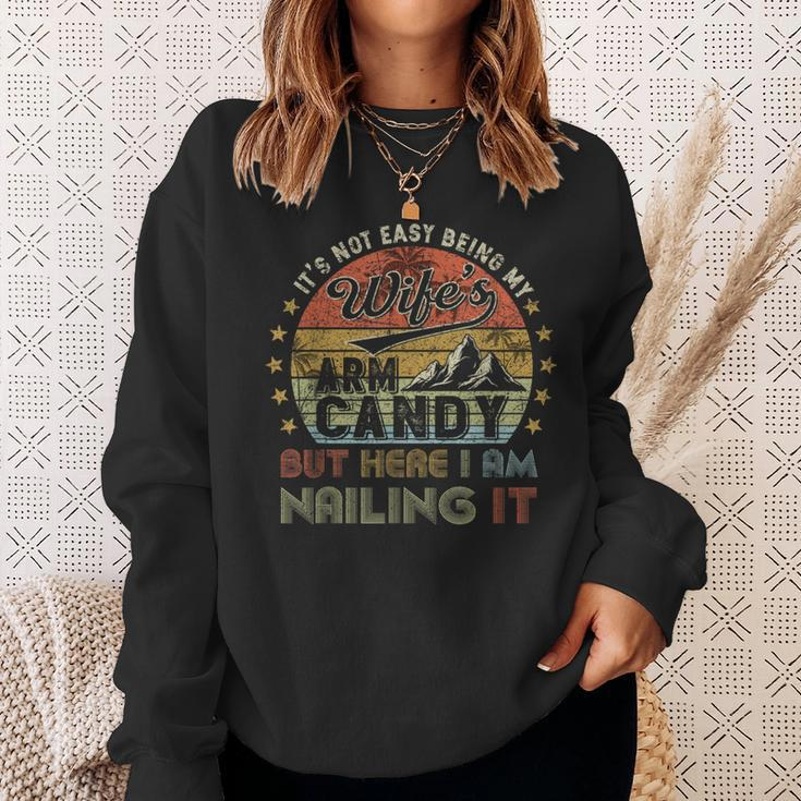 It's Not Easy Being My Wife's Arm Candy Vintage Sweatshirt Gifts for Her