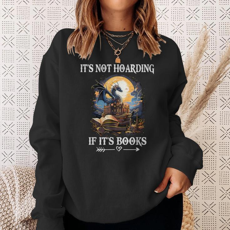 It's Not Hoarding If It's Books Nerd Dragon Lover Sweatshirt Gifts for Her