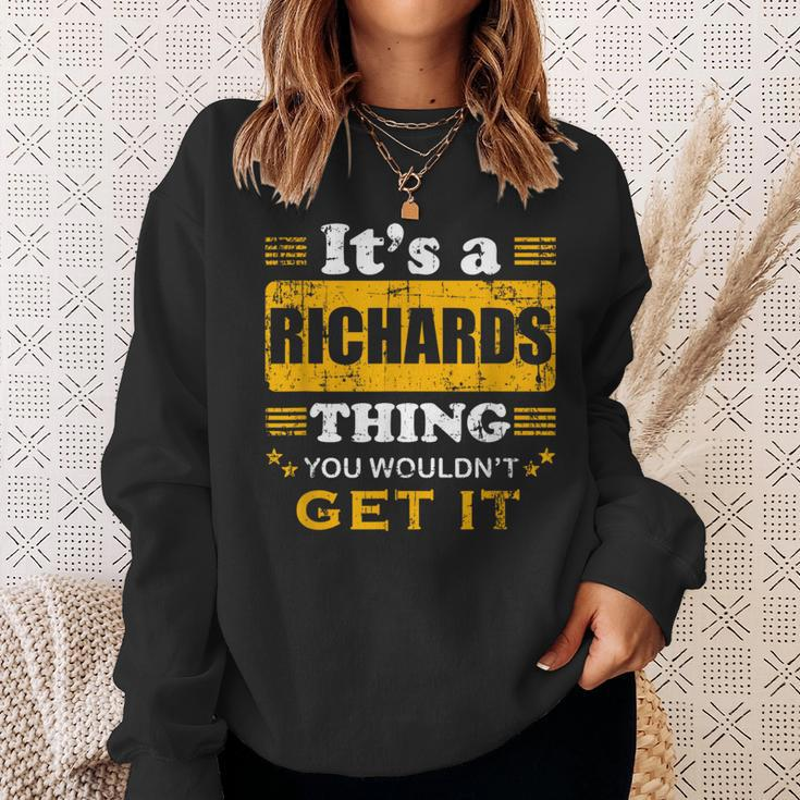 It's A Richards Thing You Wouldn't Get It Nice Family Name Sweatshirt Gifts for Her
