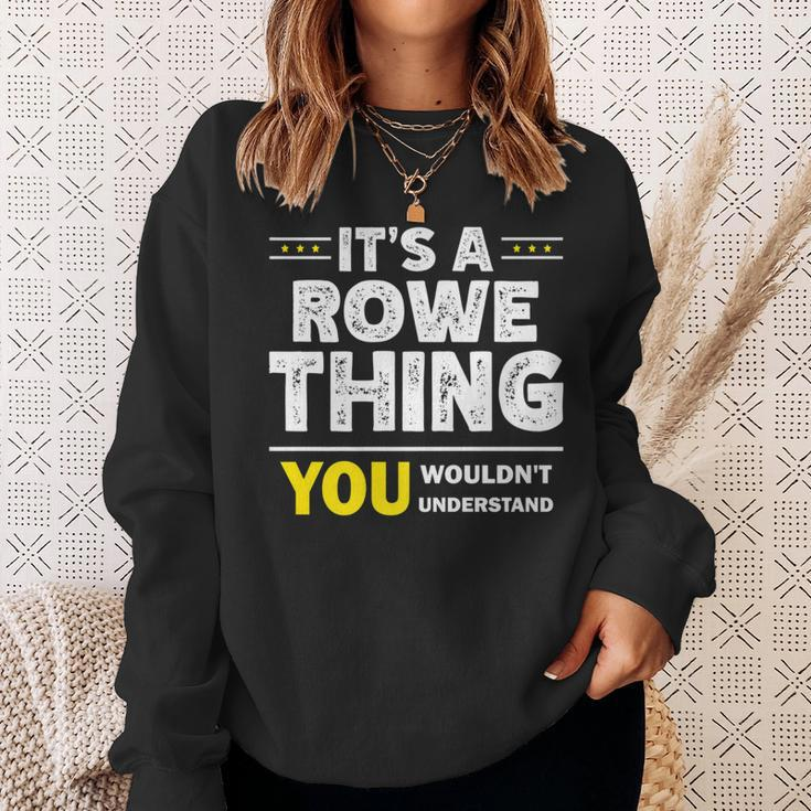 It's A Rowe Thing You Wouldn't Understand Family Name Sweatshirt Gifts for Her
