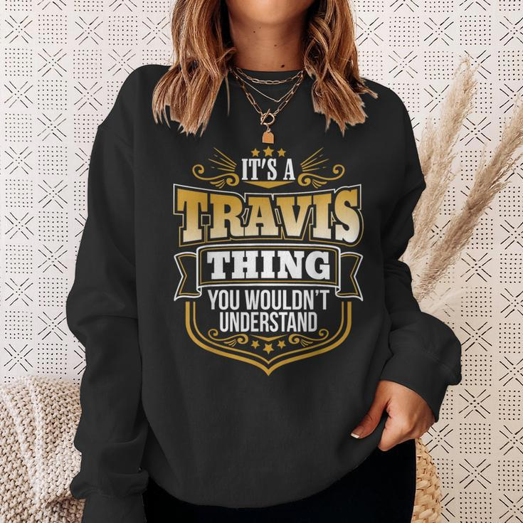 Its A Travis Thing You Wouldnt Understand Travis Sweatshirt Gifts for Her