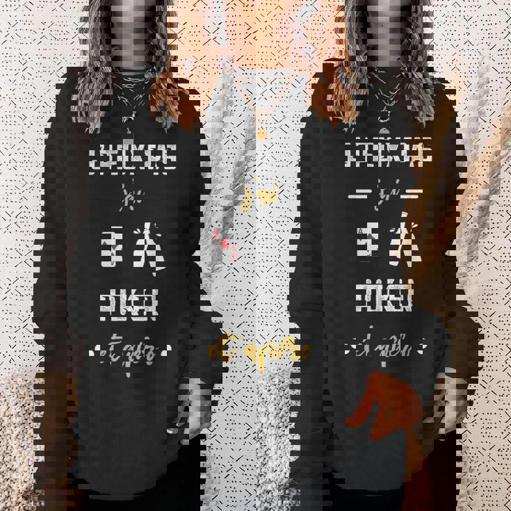 Je Peux Pas J'ai Poker Et Apéro Humour Poker Sweater e Cadeaux pour elle