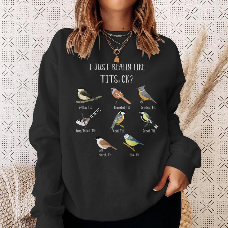 I Just Really Like Tit Birds Bird Pun Bird Watching Sweatshirt Gifts for Her