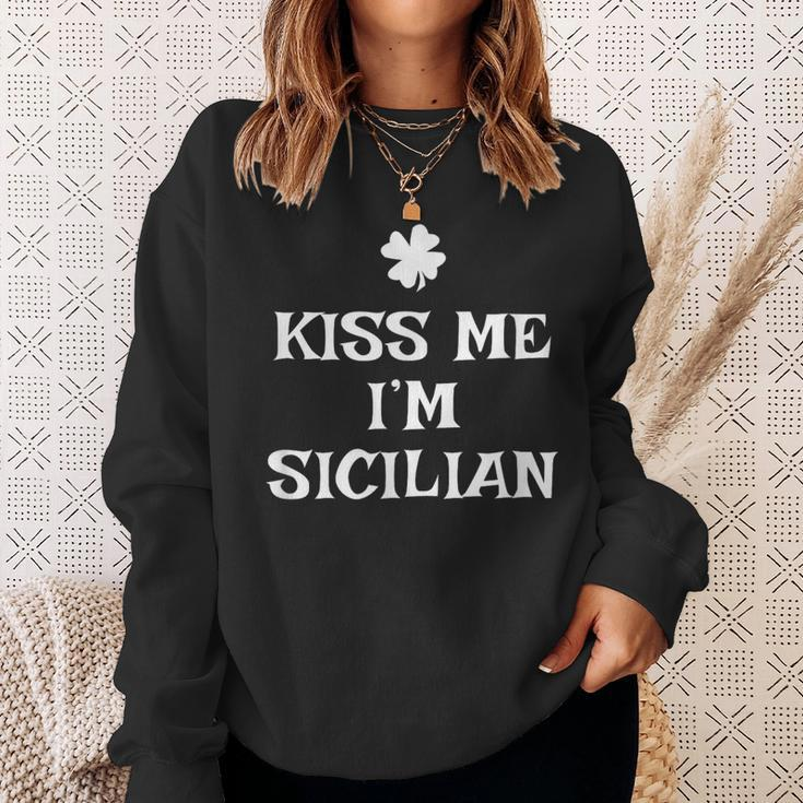 Kiss Me I'm Sicilian St Patrick's Day Irish Sicilia Sweatshirt Gifts for Her