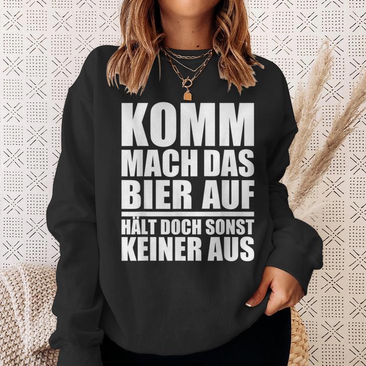 Komm Mach Das Bier Auf Sweatshirt, Biertrinker Sprüche Tee Geschenke für Sie