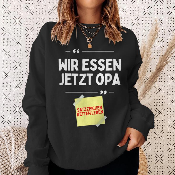 Komm Wir Essen Opa Punctuation Mark Comma Sayings Sweatshirt Geschenke für Sie