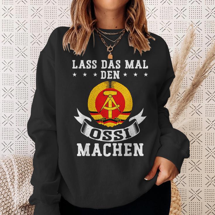 Lass Das Mal Den Ossi Machen Sweatshirt Geschenke für Sie