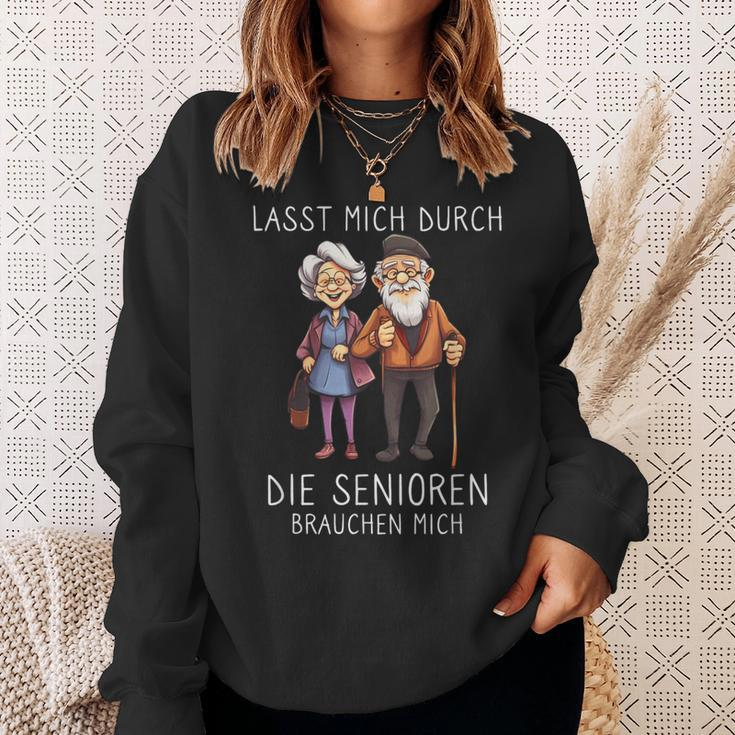 Lasst Mich Durch Die Senioren Brauchen Mich Altenpfleger Sweatshirt Geschenke für Sie