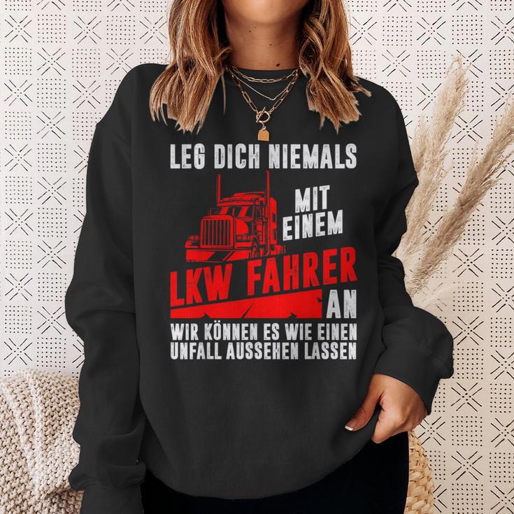 Leg Dich Niemals Mit Einem Truck-Dahrer An Trucker S Sweatshirt Geschenke für Sie