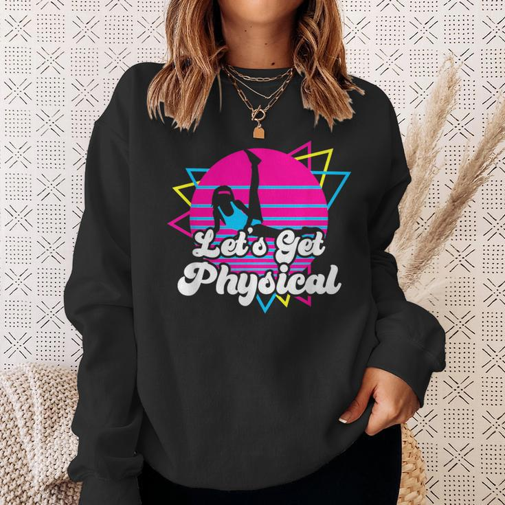 Let's Get Physical For A Fitness 80'S Lover Sweatshirt Gifts for Her