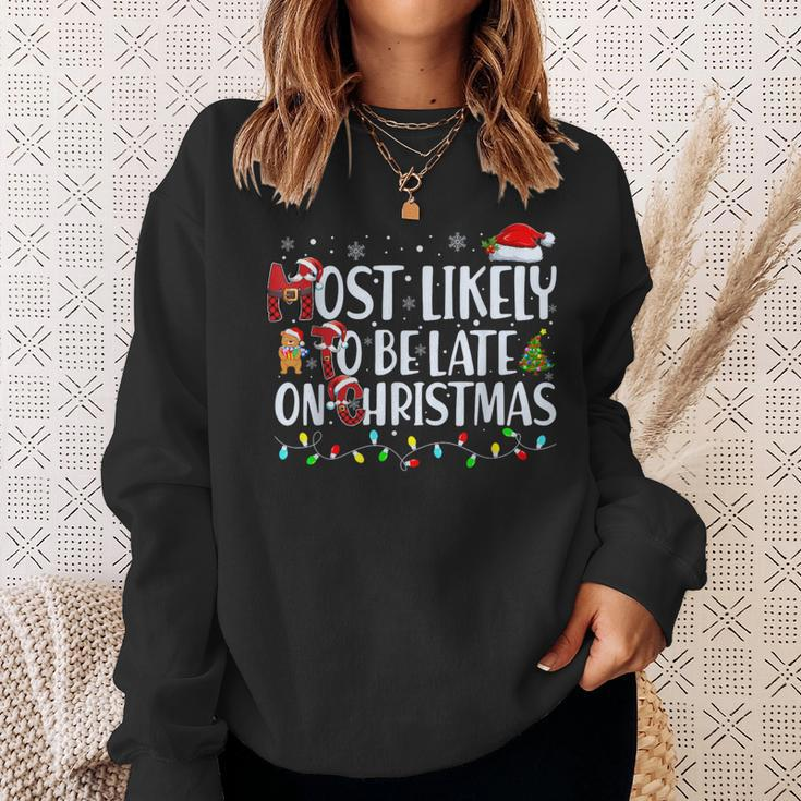 Most Likely To Be Late On Christmas Family Matching Xmas Sweatshirt Gifts for Her