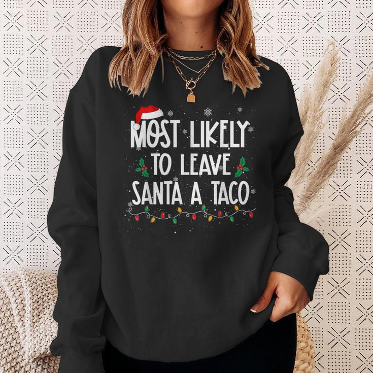 Most Likely To Leave Santa A Taco Christmas Xmas Sweatshirt Gifts for Her