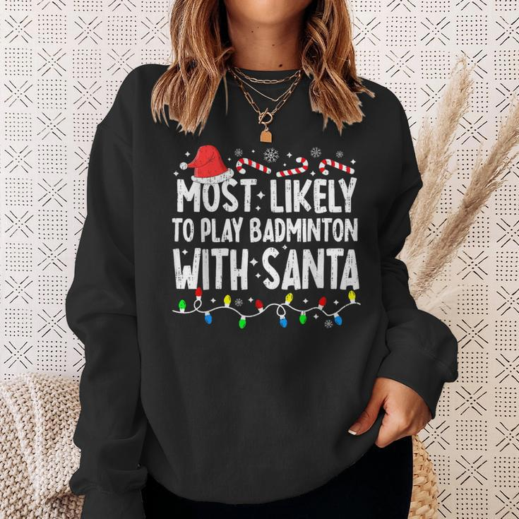 Most Likely To Play Badminton With Santa Matching Christmas Sweatshirt Gifts for Her