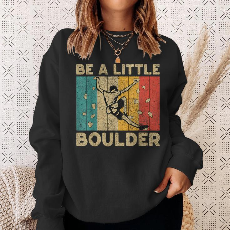 Be A Little Boulder Walls Rock Climbing Bouldering Kid Sweatshirt Gifts for Her