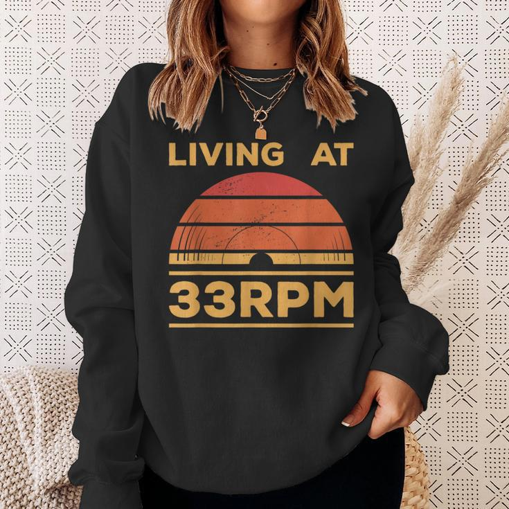 Living At 33Rpm Vinyl Collector Vintage Record Player Music Sweatshirt Gifts for Her