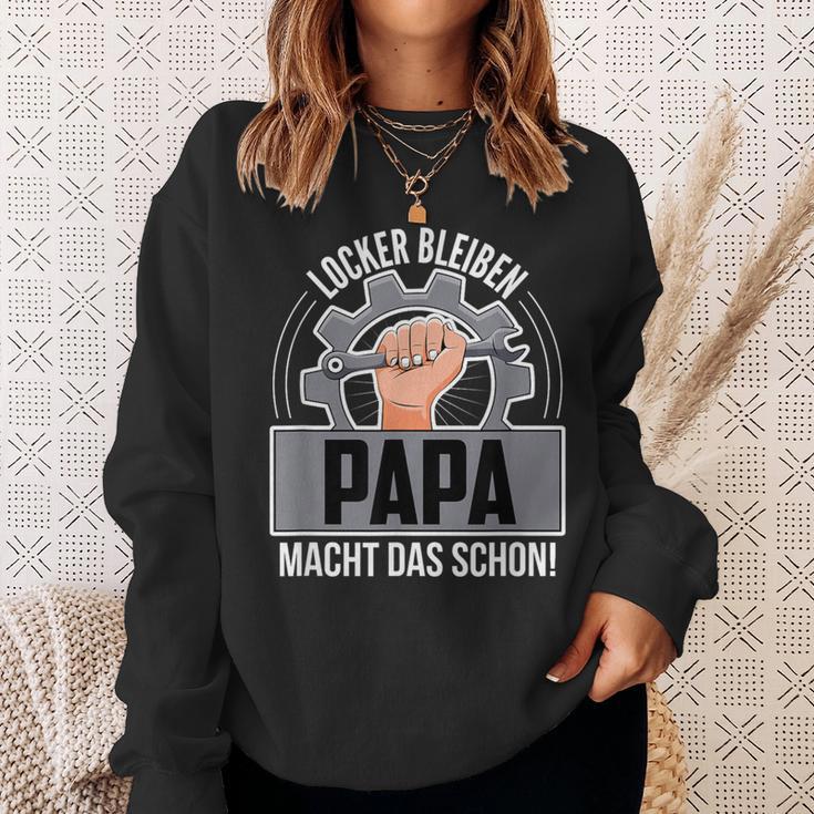 Locker Bleiben Papa Macht Das Schon Fun Sweatshirt Geschenke für Sie